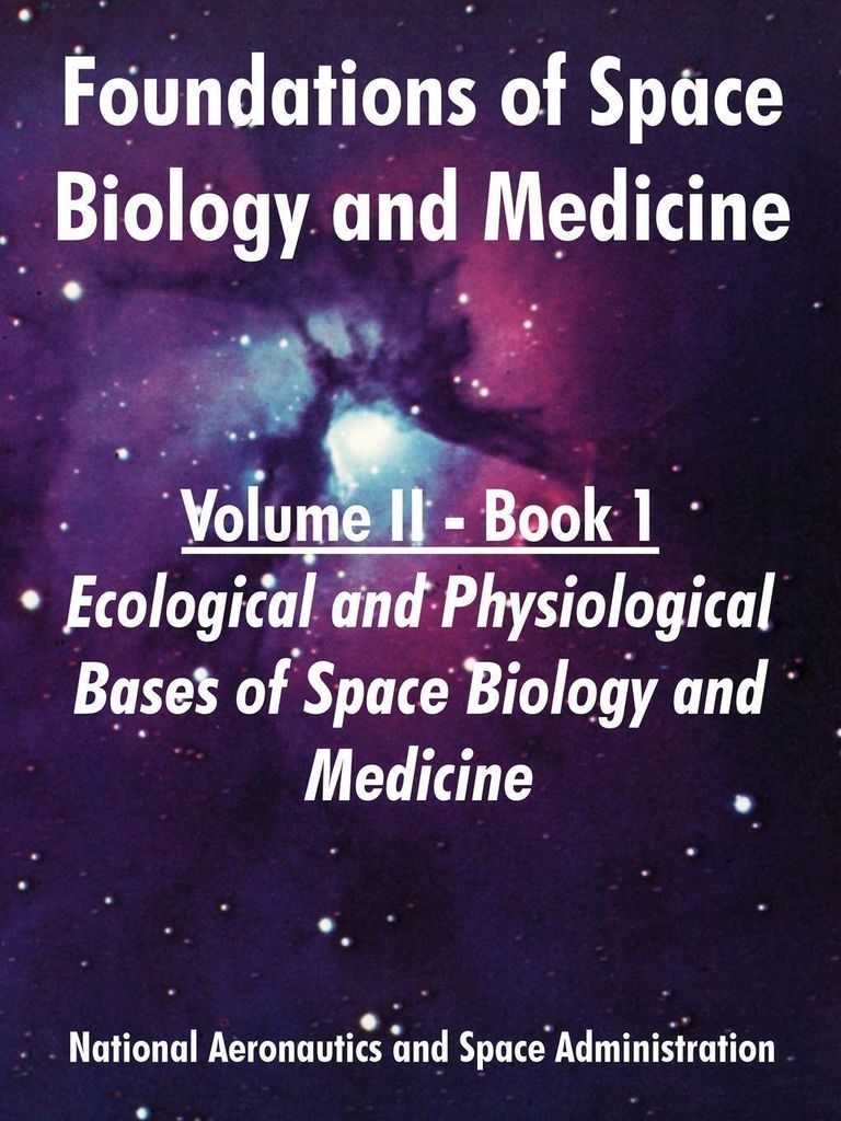 Foundations of Space Biology and Medicine: Volu. NASA PF.