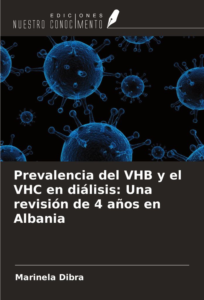 Prevalencia del VHB y el VHC en diálisis: Una revisión de 4 años en Albania