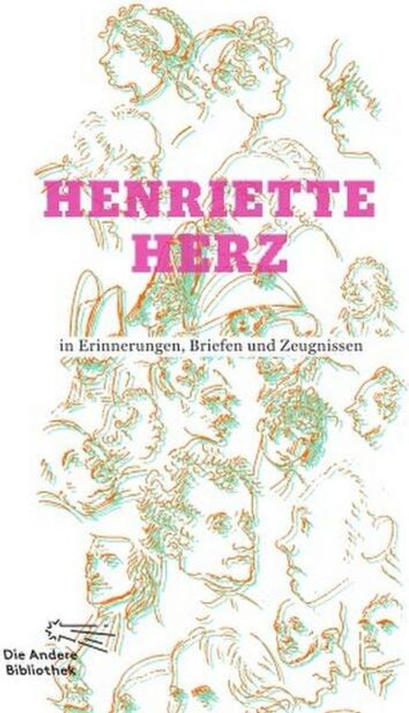 Henriette Herz in Erinnerungen, Briefen und Zeugnissen