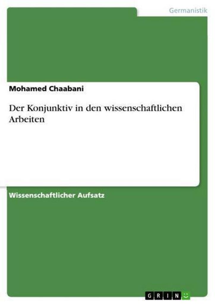 Der Konjunktiv in den wissenschaftlichen Arbeiten