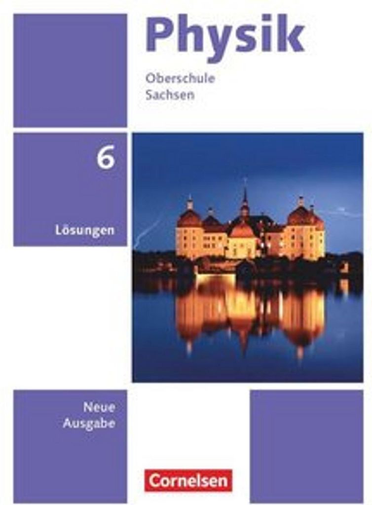 Physik - Neue Ausgabe - Sachsen 2022 - 6. Schuljahr