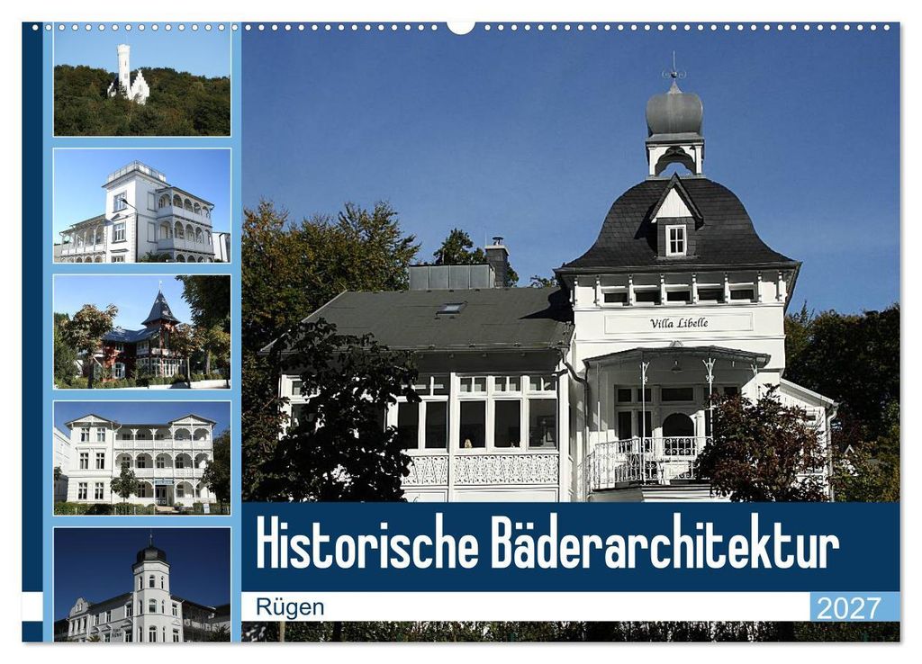 Historische Bäderarchitektur Rügen (Wandkalender 2027 DIN A2 quer), CALVENDO Monatskalender