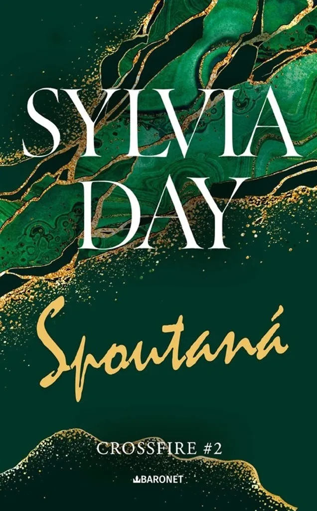 Spoutaná de Sylvia Day : le roman captivant de la série Crossfire