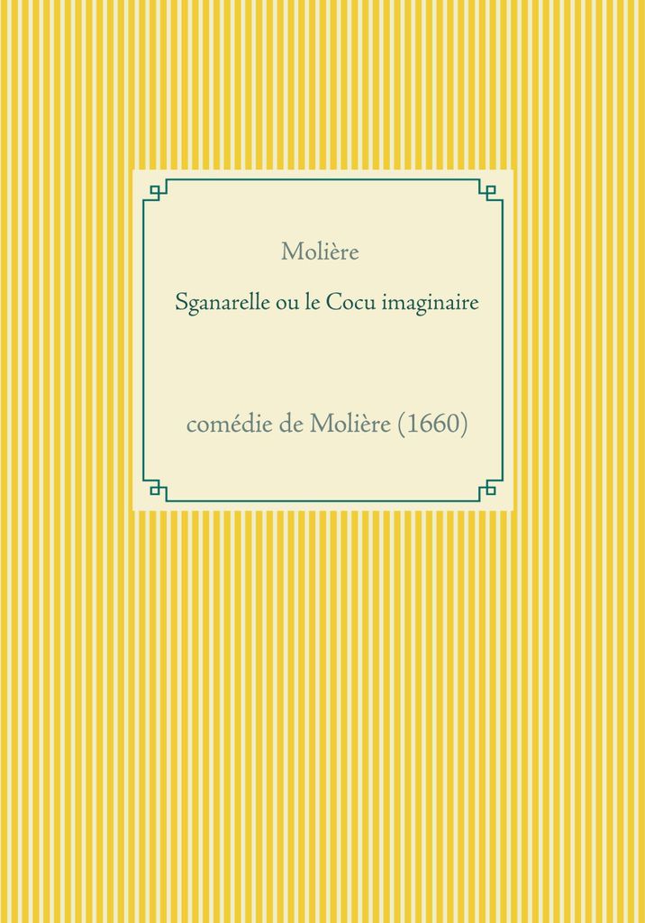 Sganarelle ou le Cocu imaginaire