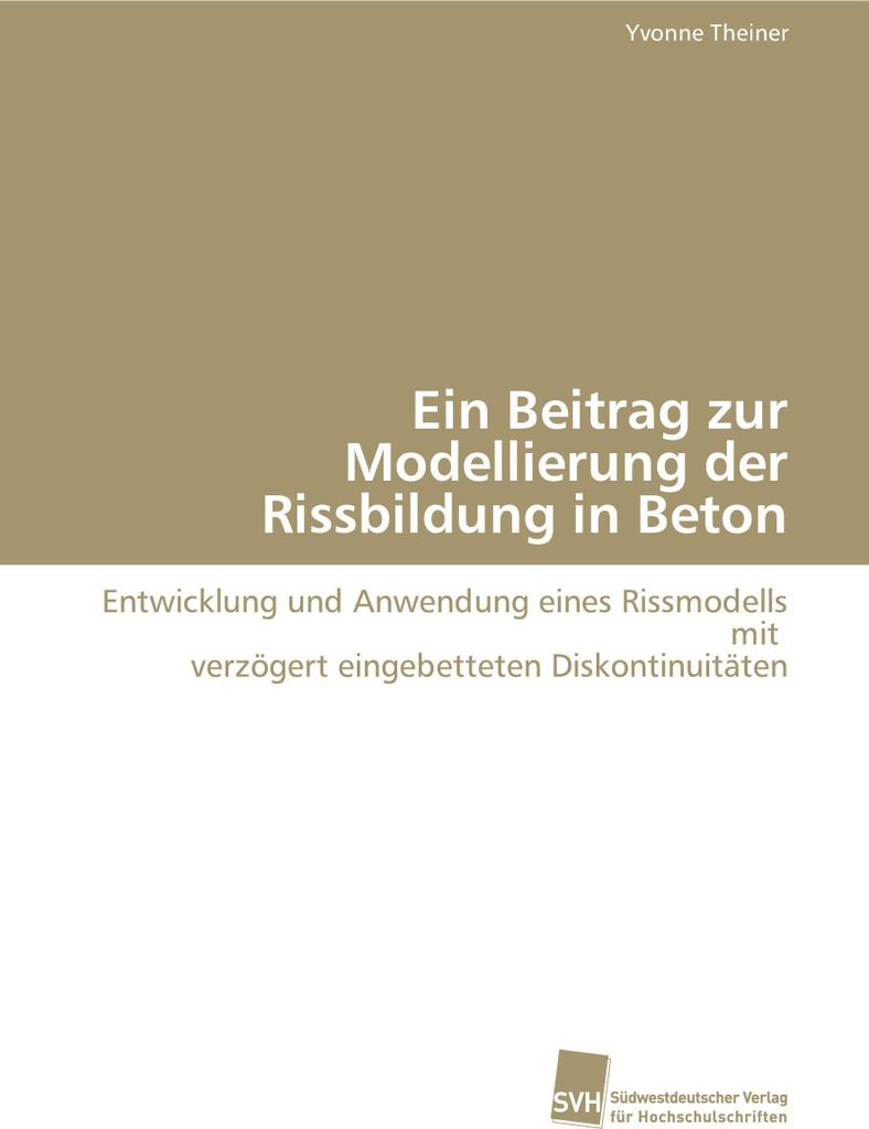 Ein Beitrag zur Modellierung der Rissbildung in Beton