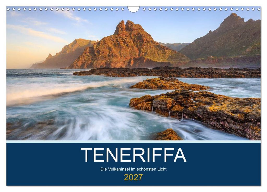 Teneriffa - Die Vulkaninsel im schönsten Licht (Wandkalender 2027 DIN A3 quer), CALVENDO Monatskalender
