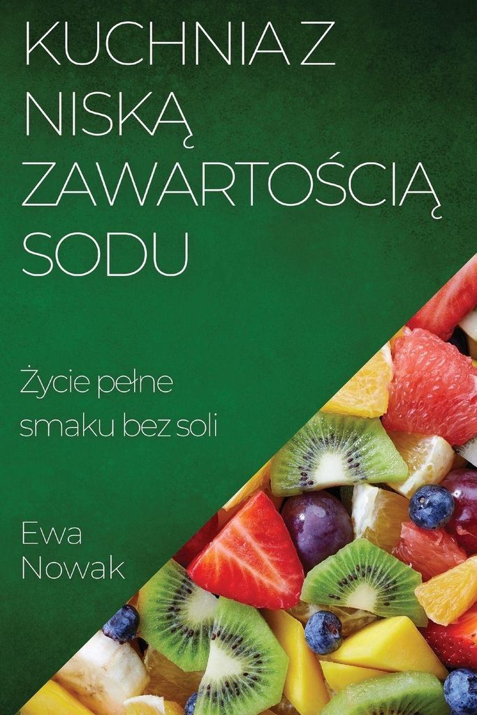 Kuchnia z Nisk¿ Zawarto¿ci¿ Sodu