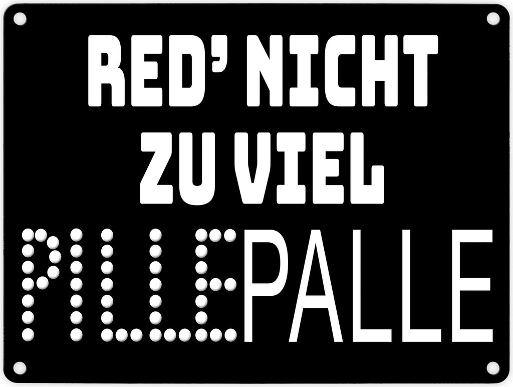 Pillepalle Metallschild in 15x20 cm in schwarz mit Spruch Produktbild 
