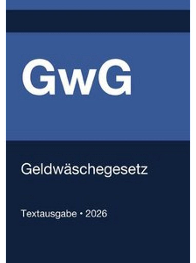GwG - Geldwäschegesetz (Deutschland) 2026