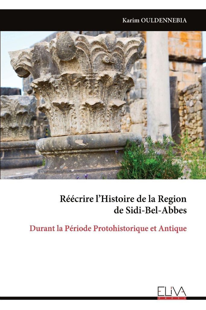 Réécrire l'Histoire de la Region de Sidi-Bel-Abbes