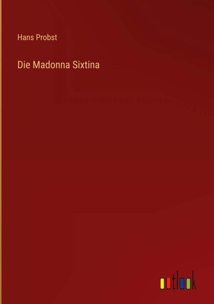 Die Madonna Sixtina