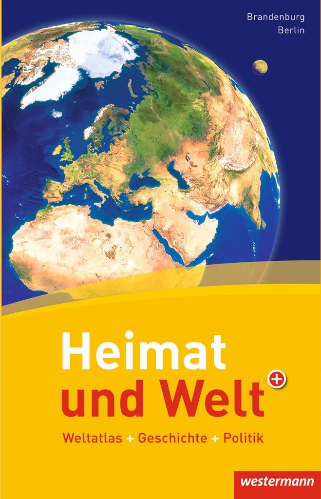 Heimat und Welt Weltatlas. Berlin, Brandenburg