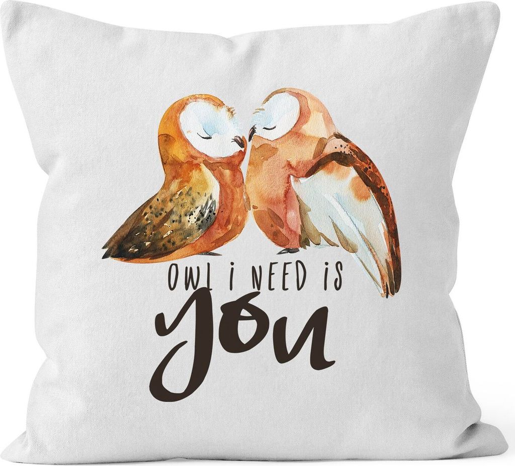 Kissen-Bezug Owl I need is you All i need is you Eule Liebe Spruch Kissen-Hülle Deko-Kissen Baumwolle MoonWorks weiß unisize