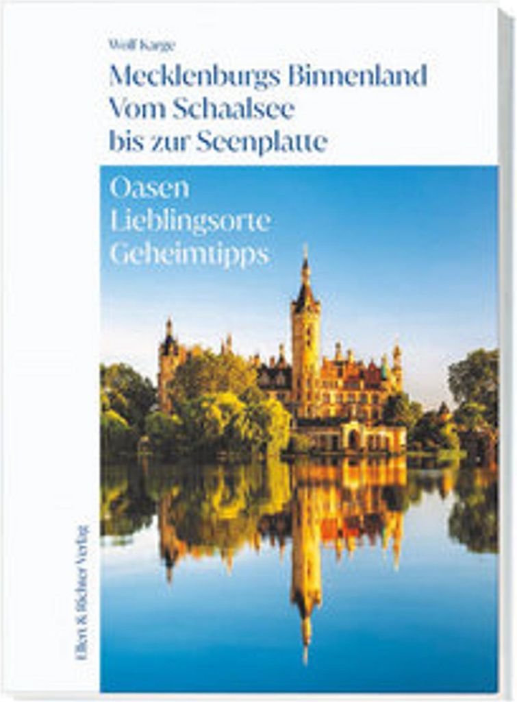 Mecklenburgs Binnenland Vom Schaalsee bis zur Seenplatte