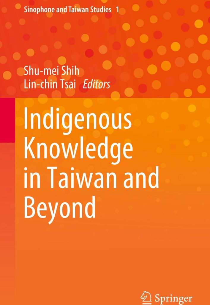 Indigenous Knowledge in Taiwan and Beyond