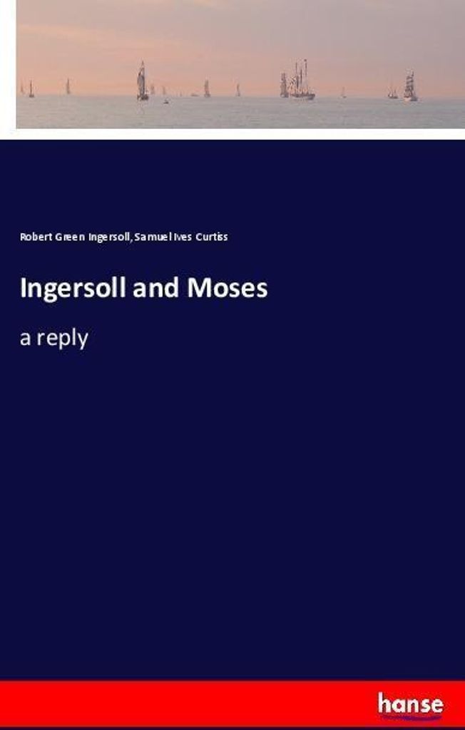 Ingersoll and Moses
