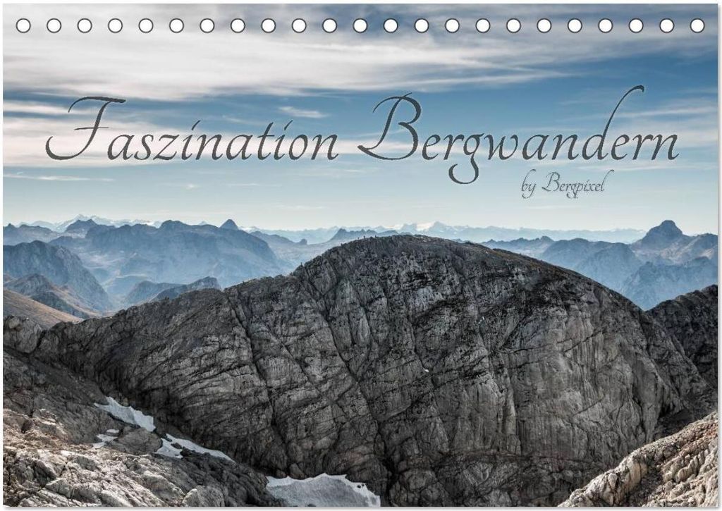 "Bergpixel" Faszination Bergwandern (Tischkalender 2026 DIN A5 quer), CALVENDO Monatskalender