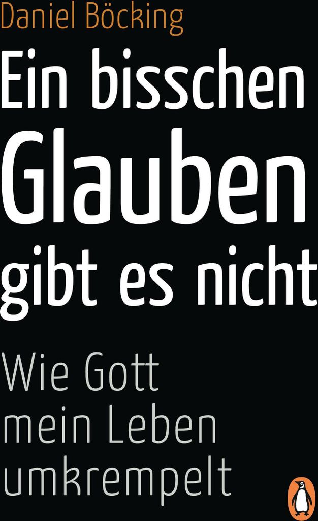 Ein bisschen Glauben gibt es nicht