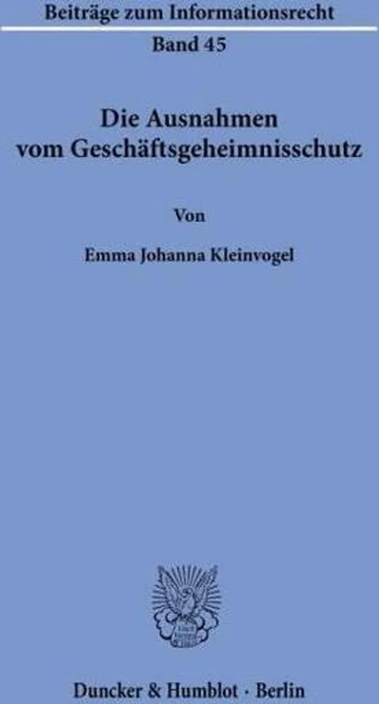 Analyse du Secret des Affaires : Die Ausnahmen vom Geschäftsgeheimnisschutz
