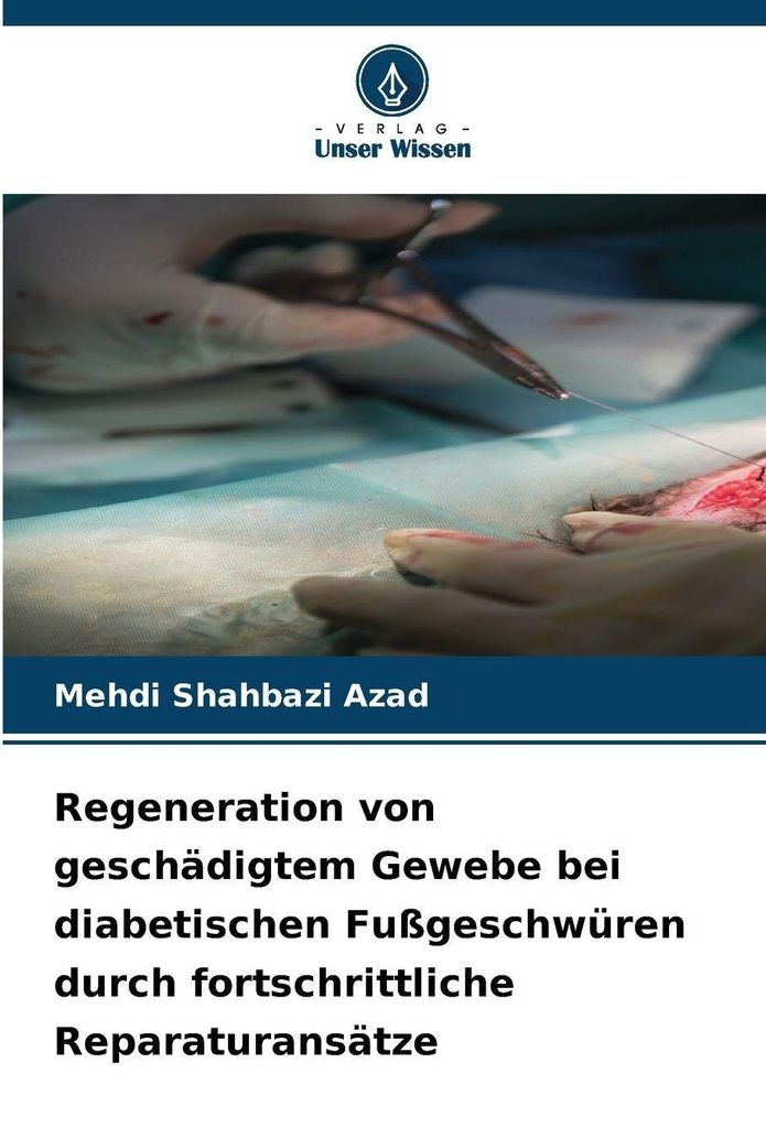 Regeneration von geschädigtem Gewebe bei diabetischen Fußgeschwüren durch fortschrittliche Reparaturansätze