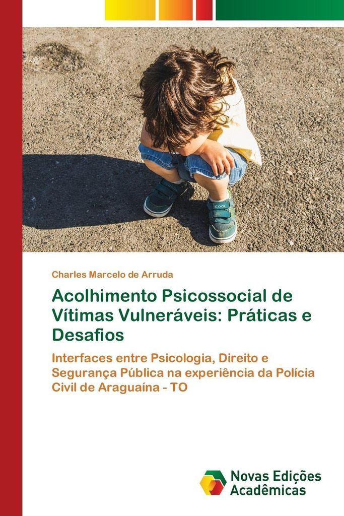 Acolhimento Psicossocial de Vítimas Vulneráveis: Práticas e Desafios