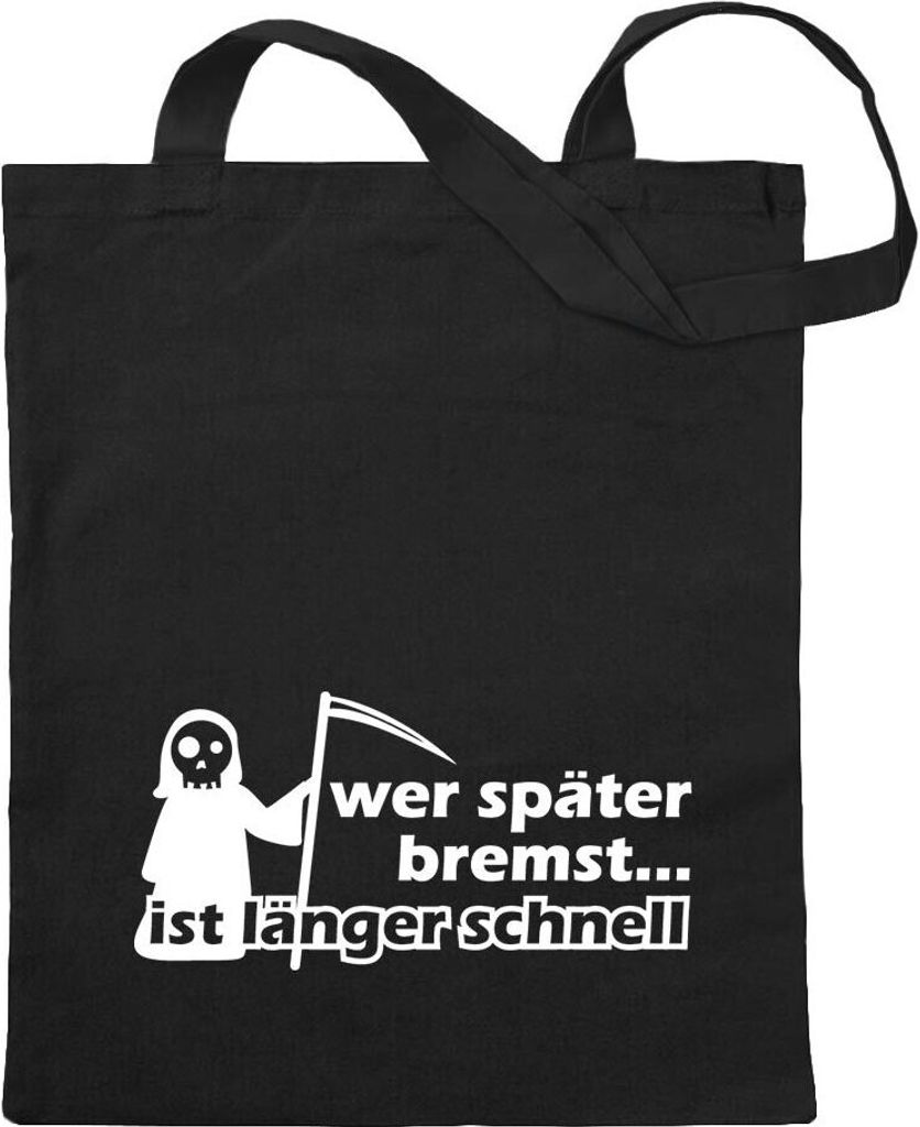 Kiwistar - Baumwolltasche - schwarz - Wer später bremst ist länger - Tragetasche Stoffbeutel Umhängetasche Langer Henkel