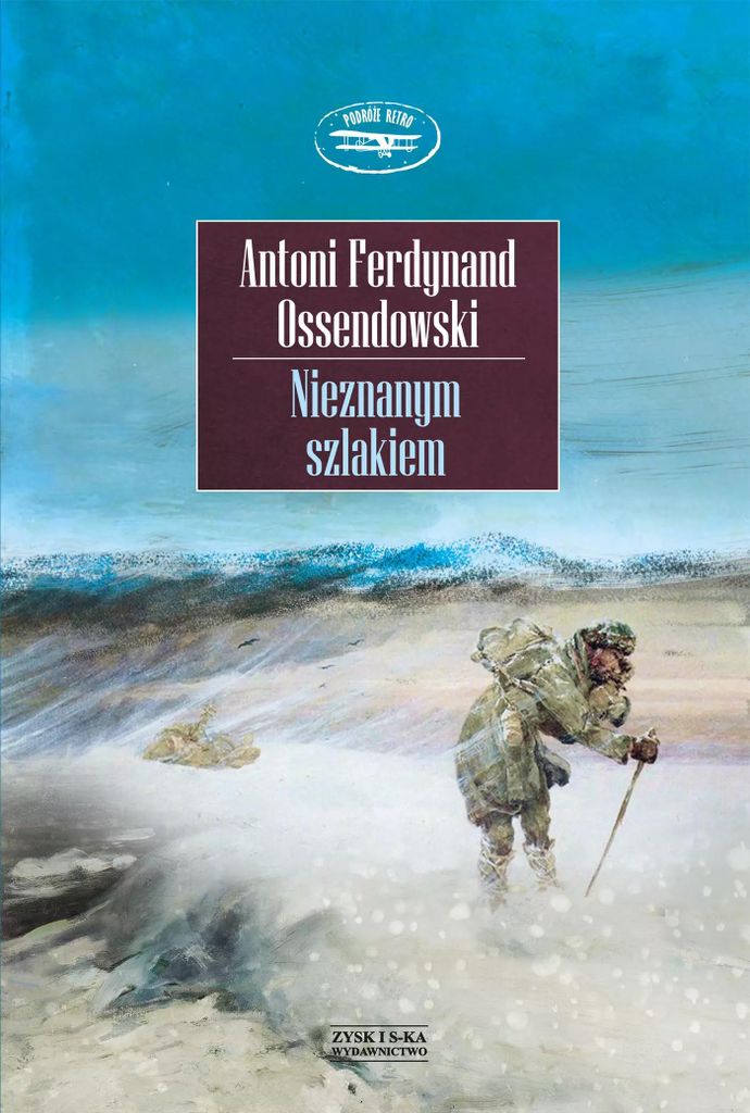 Nieznanym szlakiem - Antoni Ferdynand Ossendowski (Buch auf Polnisch)