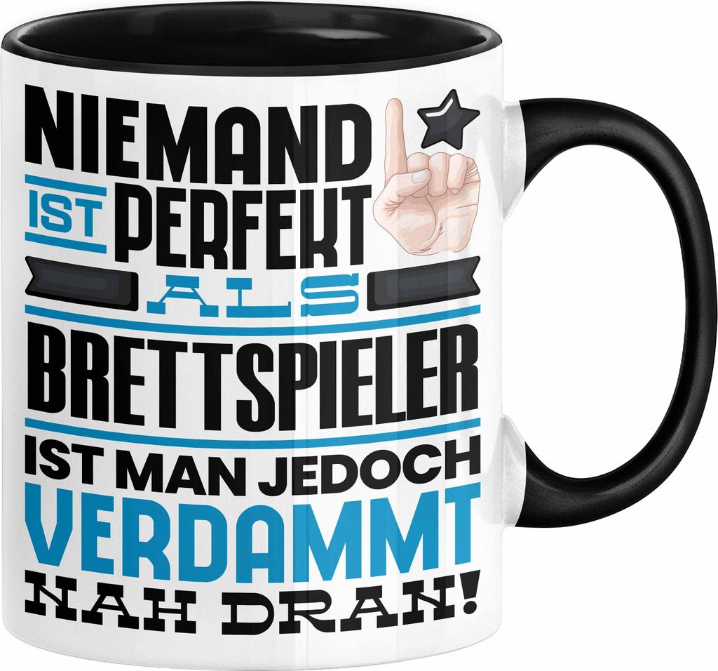 Brettspieler Geschenk Tasse Lustige Geschenkidee für Brettspieler Geburtstag Kaffee-Becher Niemand Ist Perfekt Aber Als Brettspieler Ist Man Nah D...