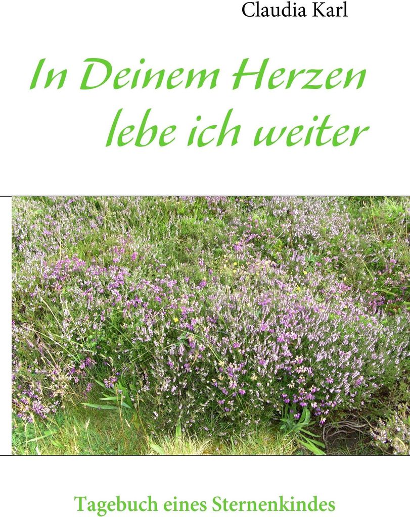 In Deinem Herzen lebe ich weiter