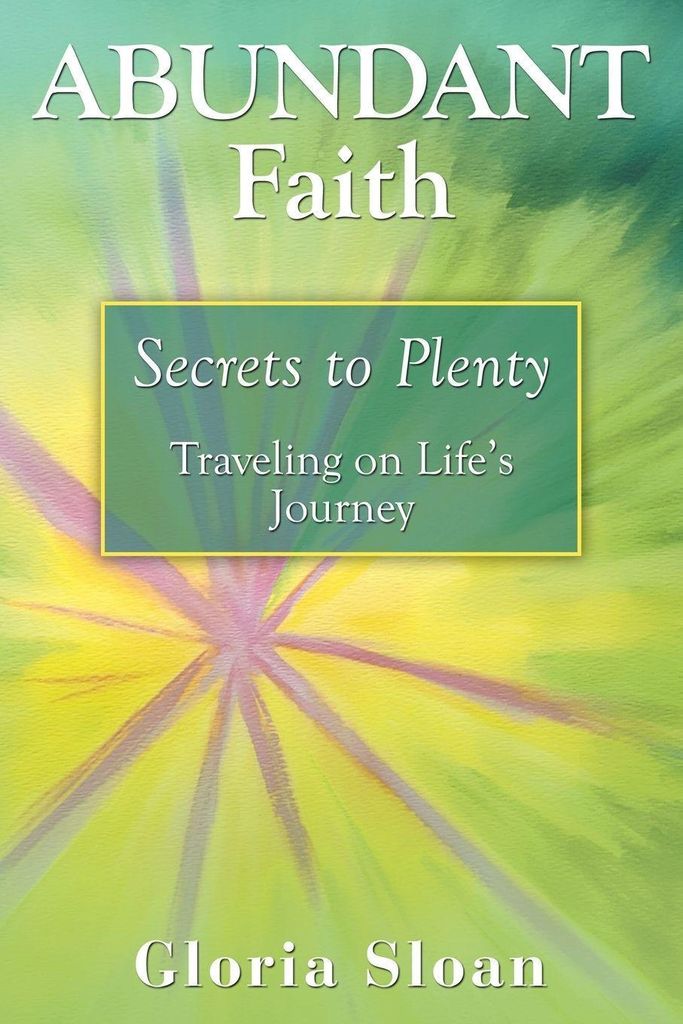 Abundant Faith: Secrets to Plenty