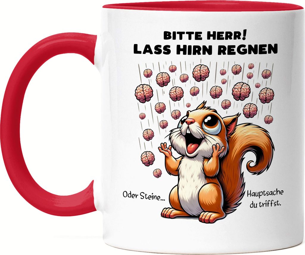 Bitte Herr lass Hirn regnen Eichhörnchen Tasse Rot Humor Kollege Geschenkidee
