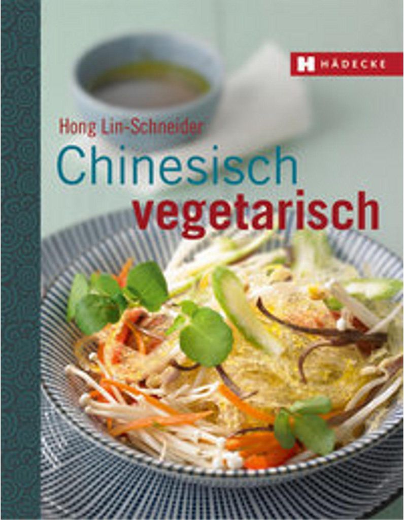 Lin-Schneider, H: Chinesisch vegetarisch