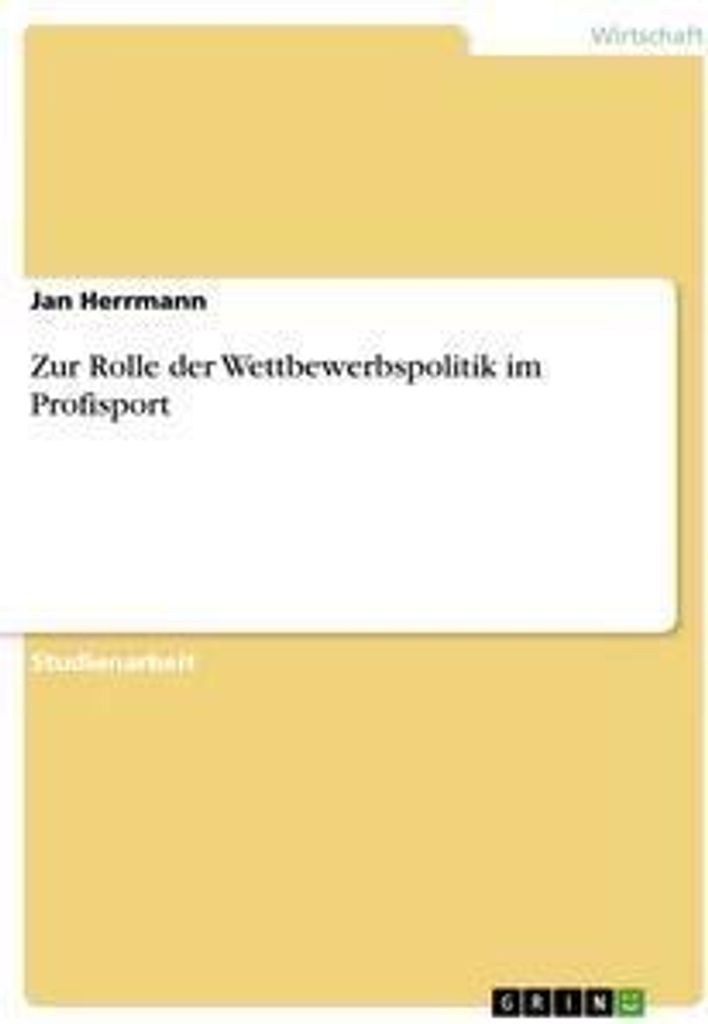 Zur Rolle der Wettbewerbspolitik im Profisport