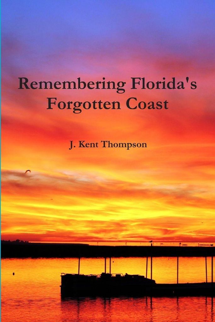 Remembering Florida's Forgotten Coast