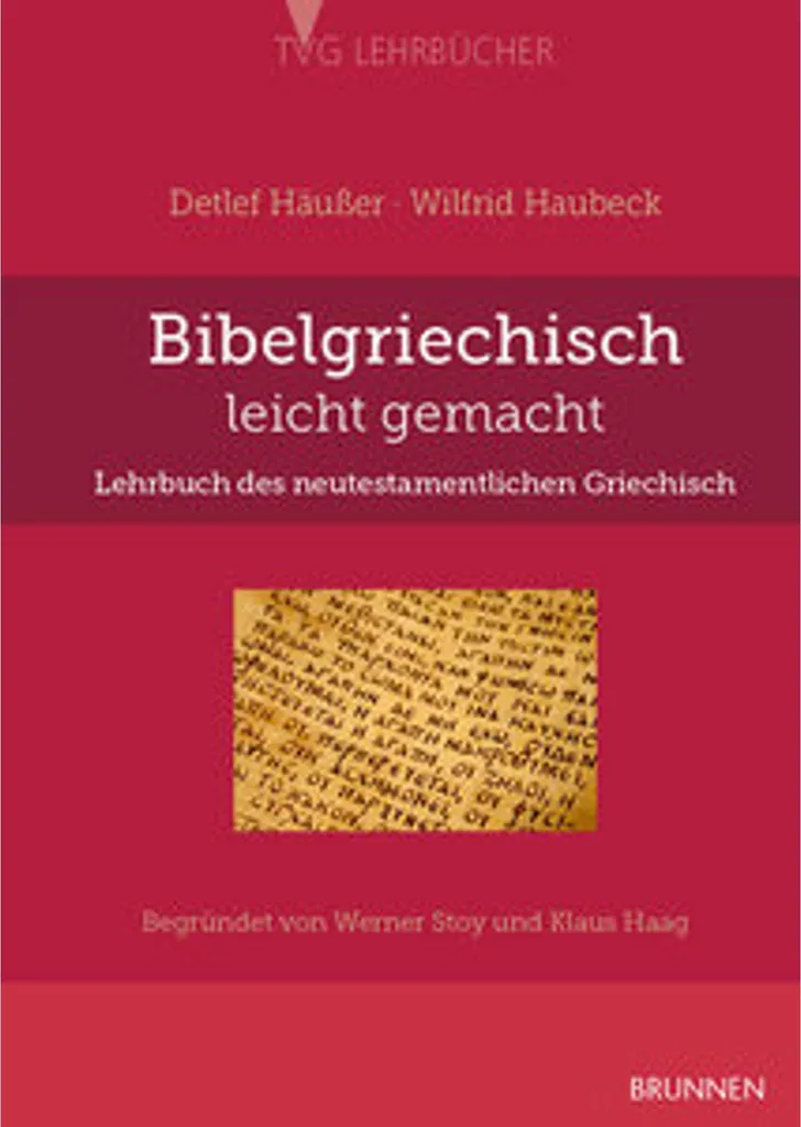 Bibelgriechisch leicht gemacht : méthode de grec biblique pour débutant