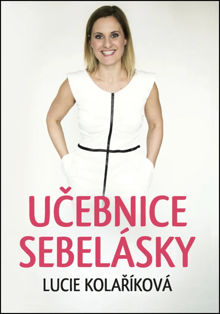 Vaincre l'Autocritique avec le Livre Amour de Soi de Lucie Kolaříková