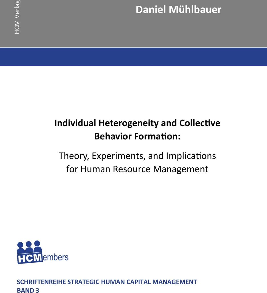 Individual Heterogeneity and Collective Behavior Formation: Theory, Experiments, and Implications for Human Resource Management