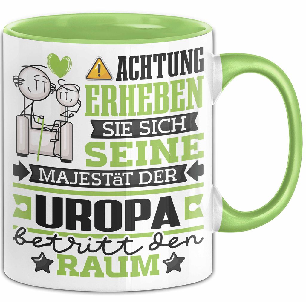 Uropa Geschenk Tasse Lustiger Spruch Erheben Sie Sich Der Uropa Betritt den Raum (Grün)