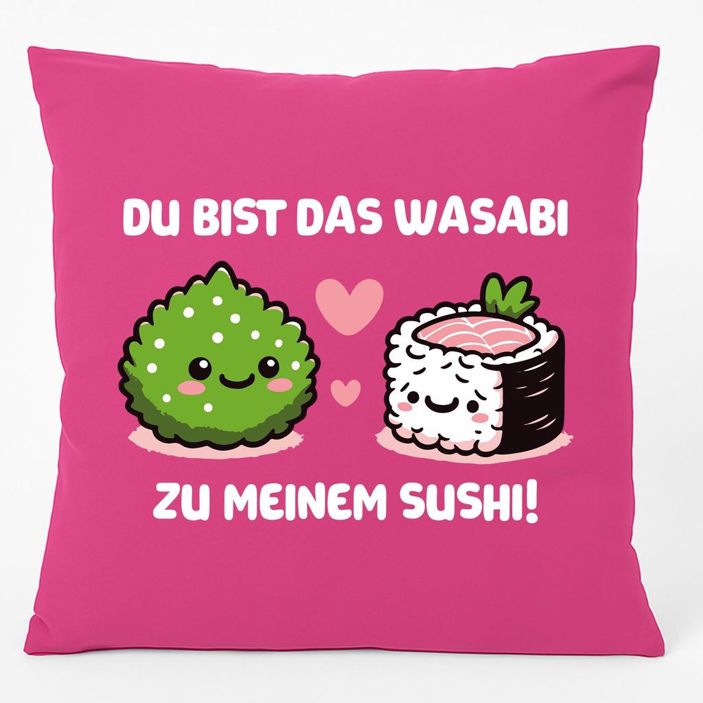Huuraa Kissen Bist das Wasabi zu meinem Sushi 40x40cm mit Füllung Fuchsia Baumwolle Dekokissen Geschenkidee