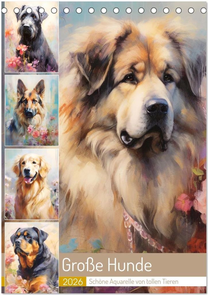 Große Hunde. Schöne Aquarelle von tollen Tieren (Tischkalender 2026 DIN A5 hoch), CALVENDO Monatskalender