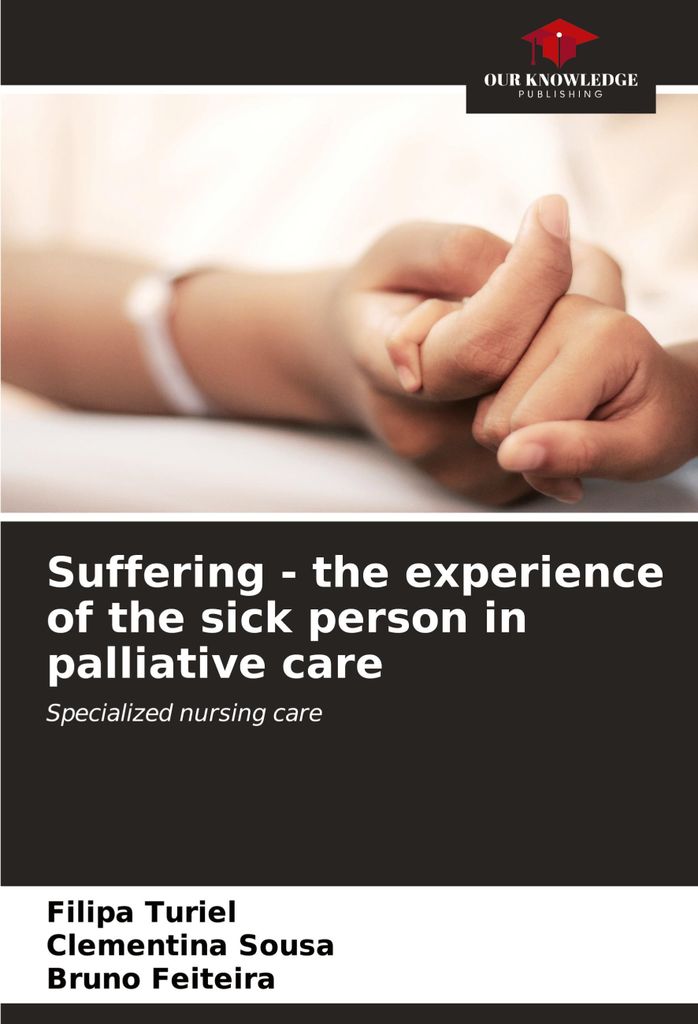 Suffering - the experience of the sick person in palliative care