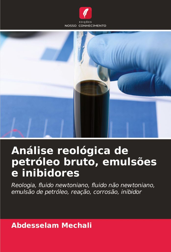 Análise reológica de petróleo bruto, emulsões e inibidores