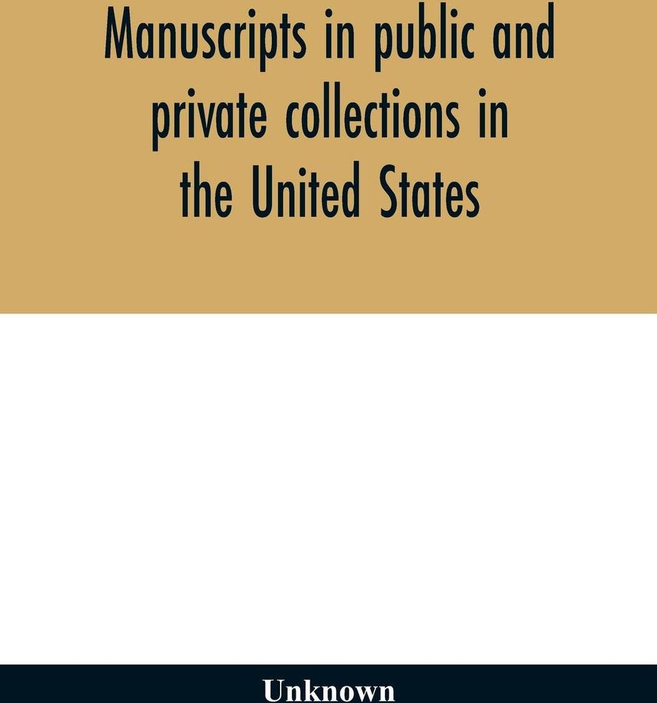 Manuscripts in public and private collections in the United States