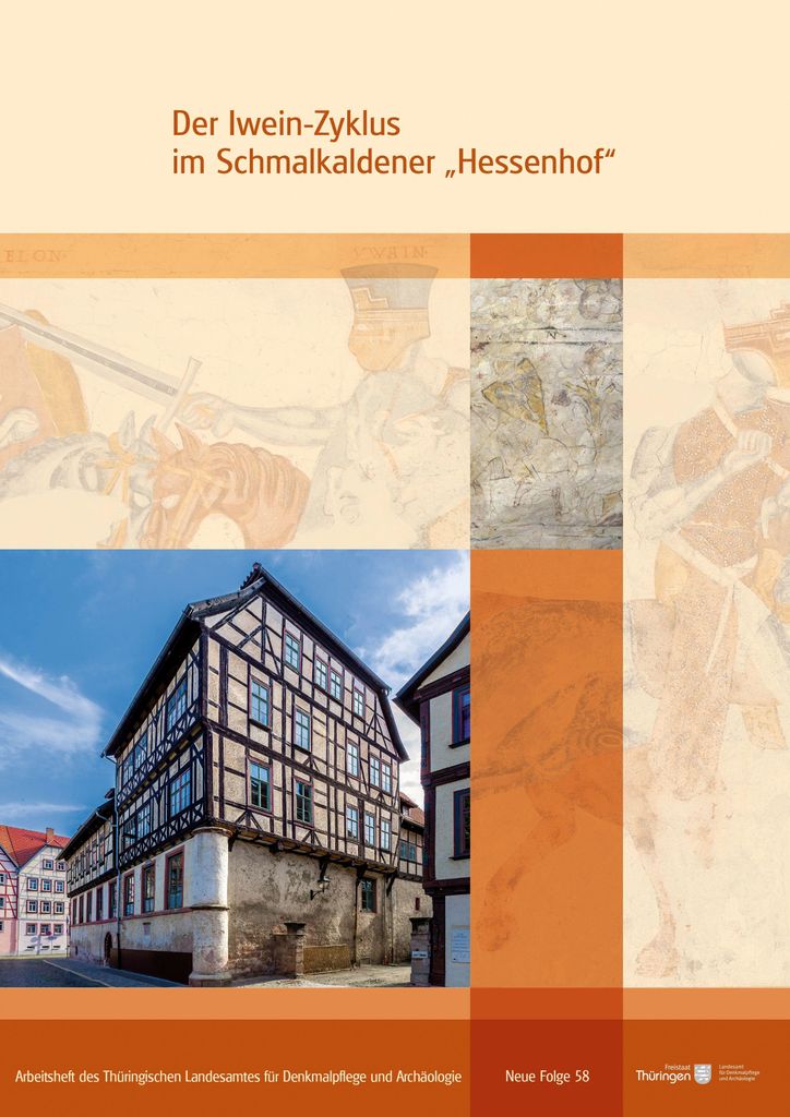 Der Iwein-Zyklus im Schmalkaldener Hessenhof