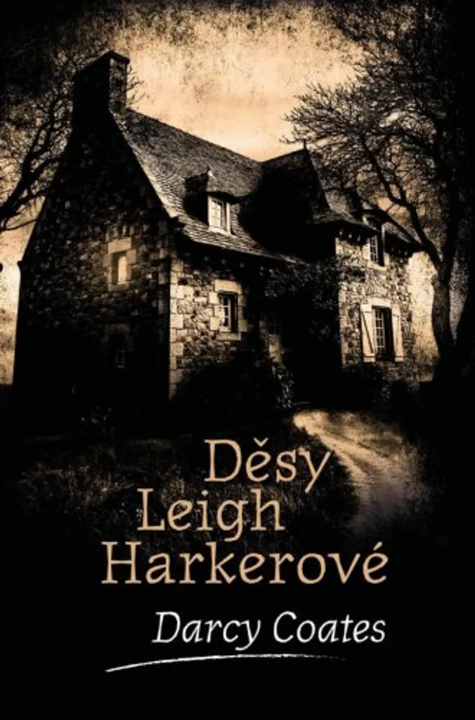 Livre Horreur Děsy Leigh Harkerové - Roman Suspense Darcy Coates