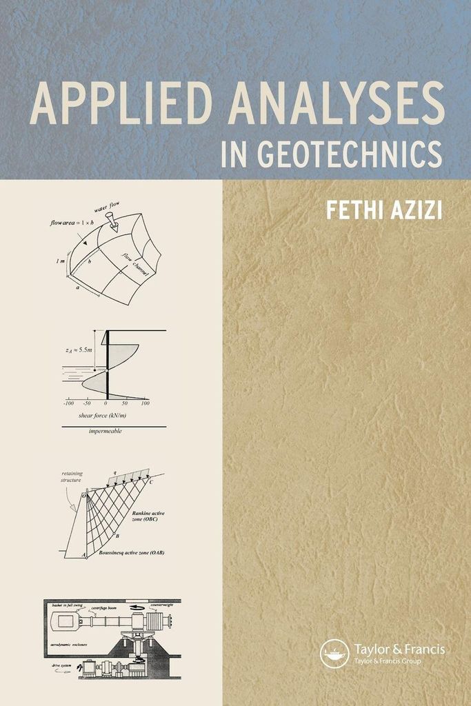 Applied Analysis in Geotechnics. Azizi, Feth .