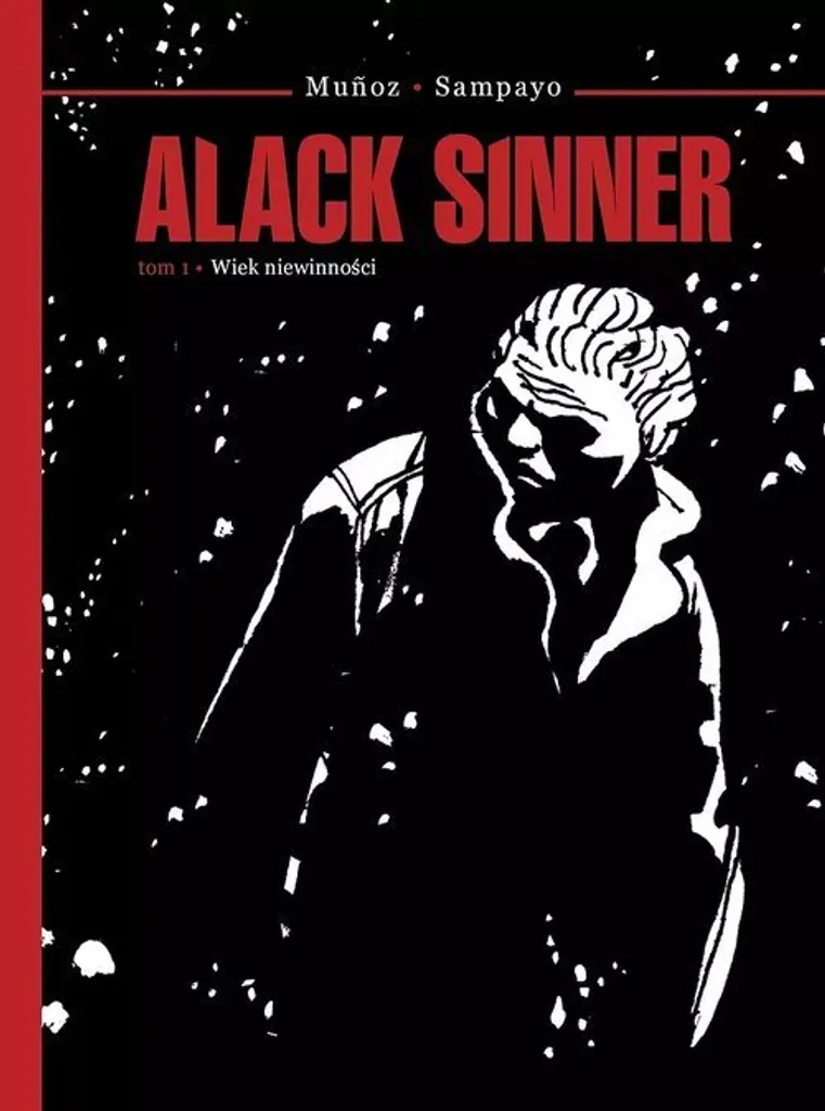 BD Alack Sinner Tome 1 L'Âge de l'innocence par Carlos Sampayo - Édition HC