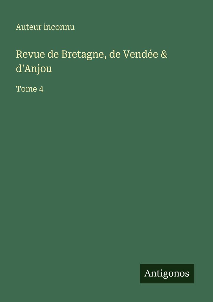 Revue de Bretagne, de Vendée & d'Anjou