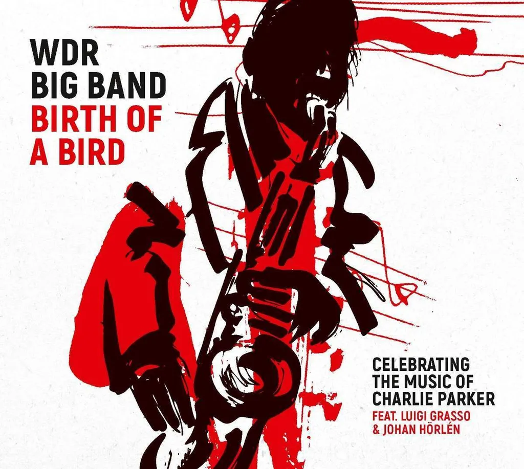 Améliorez votre Collection Jazz avec Birth Of A Bird WDR Big Band Neuf