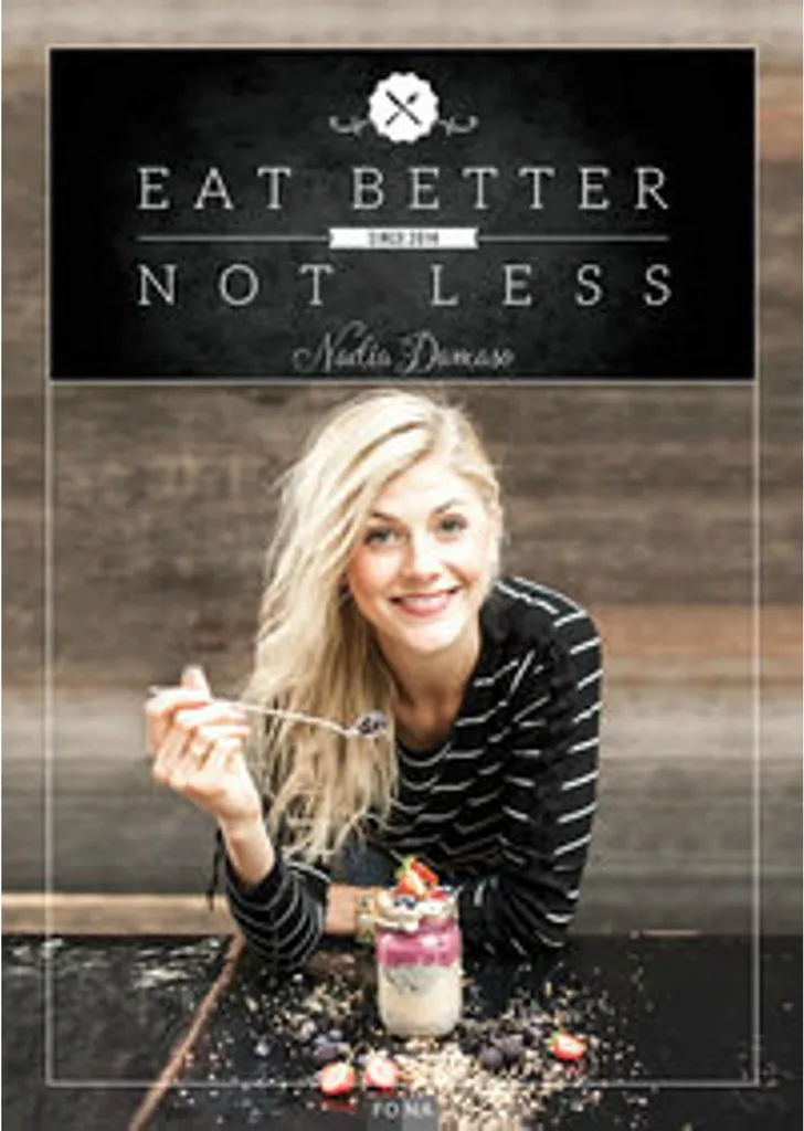 Stopper les Régimes avec Eat Better Not Less - Livre Nutrition Plaisir